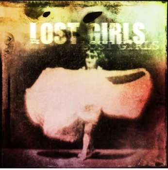 LP Lost Girls: Lost Girls 461693
