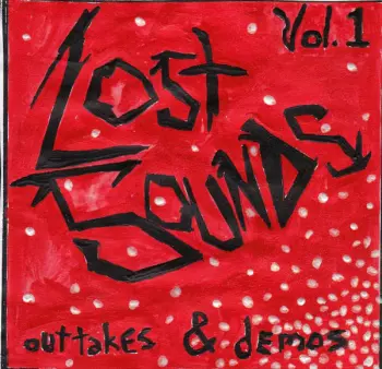 Lost Sounds: Outtakes & Demos Vol.1