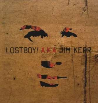 Album Lostboy: Lostboy! A.K.A Jim Kerr