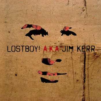 CD Lostboy: Lostboy! A.K.A Jim Kerr 291922