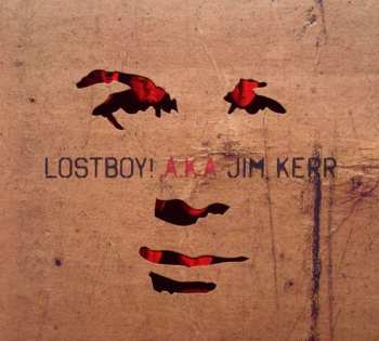 CD Lostboy: Lostboy! A.K.A Jim Kerr DLX | LTD 294042