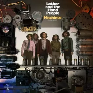 Lothar And The Hand People: Machines: Amherst 1969