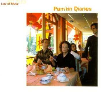 Album Lotz Of Music: Pum'kin Diaries
