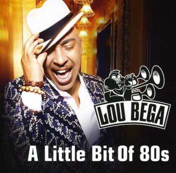 Album Lou Bega: A Little Bit Of 80s