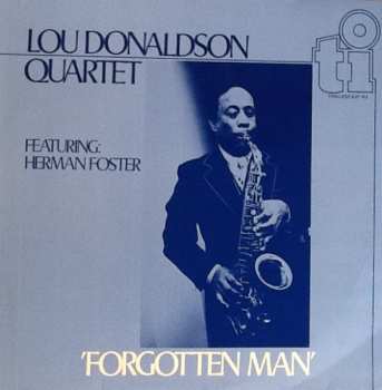 Album Lou Donaldson Quartet: 'Forgotten Man'