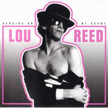 Album Lou Reed: Banging On My Drums