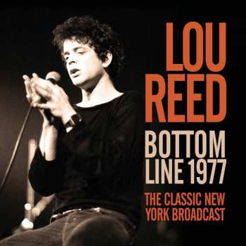 CD Lou Reed: Bottom Line 1977: The Classic New York Broadcast 433391
