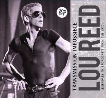 Album Lou Reed: Transmission Impossible (Legendary Broadcasts From The 1970s)
