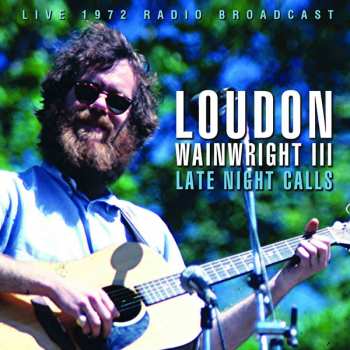 Album Loudon Wainwright III: Late Night Calls