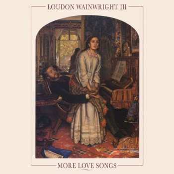 Album Loudon Wainwright III: More Love Songs