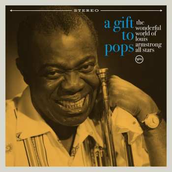 LP Various: A Gift To Pops: The Wonderful World Of Louis Armstrong All Stars 379752