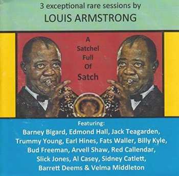 Louis Armstrong: A Satchel Full Of Satch  