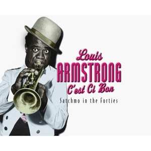 Album Louis Armstrong: C'est Ci Bon: Satchmo In The Forties