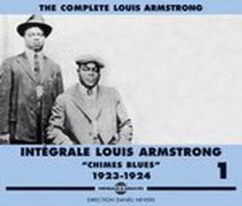 Album Louis Armstrong: Intégrale Louis Armstrong Vol. 1 - Chimes Blues 1923-1924