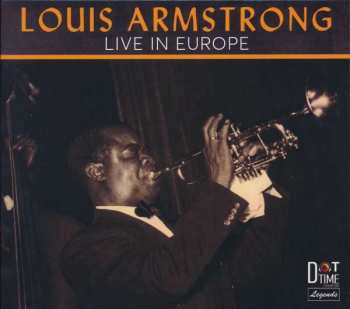 Album Louis Armstrong: Live In Europe