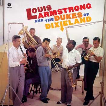 Louis Armstrong: Louie And The Dukes Of Dixieland