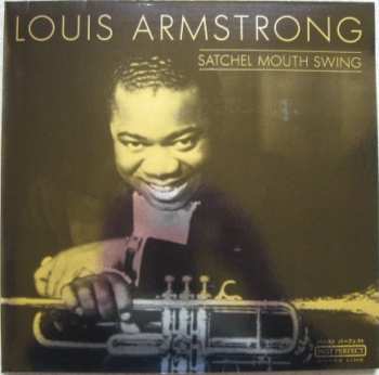Louis Armstrong: Satchel Mouth Swing