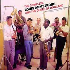 Louis Armstrong: The Complete Louis Armstrong and The Dukes of Dixieland