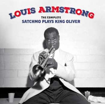 Louis Armstrong And His Orchestra: Satchmo Plays King Oliver