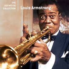 Louis Armstrong: The Definitive Collection