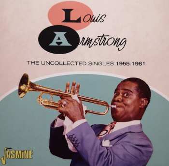 Album Louis Armstrong: The Uncollected Singles 1955-1961