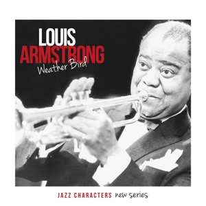 Album Louis Armstrong: Weather Bird Vol.1