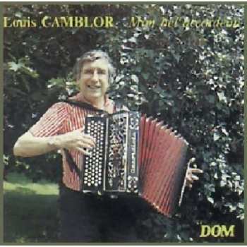 Album Louis Camblor: Mon Bel AccordÉon