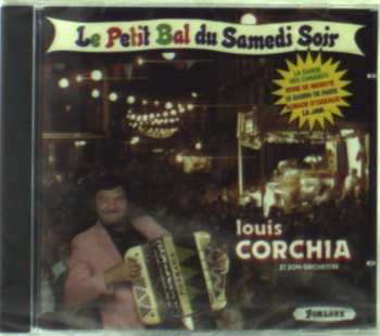Album Louis Corchia Et Son Orchestre: Le Petit Bal Du Samedi Soir