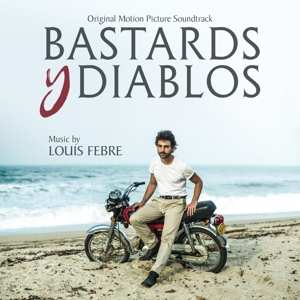 Album Louis Febre: Bastards Y Diablos
