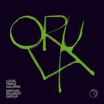 Album Louis Franz Aguirre: Orula