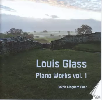 Louis Glass: Klavierwerke Vol.1
