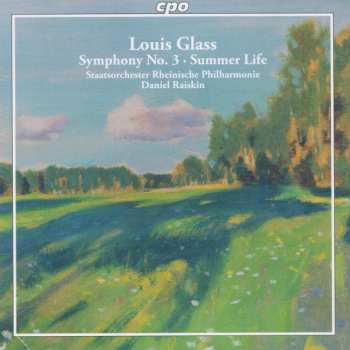 Album Louis Glass: Symphony No. 3 • Summer Life (Complete Symphonies Vol. 1)