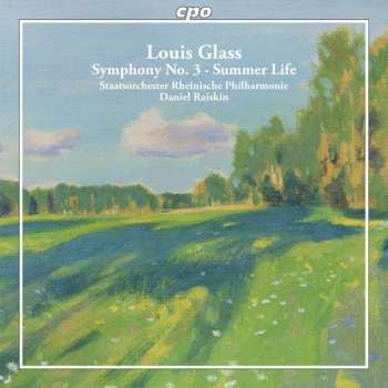 CD Louis Glass: Symphony No. 3 • Summer Life (Complete Symphonies Vol. 1) 470056