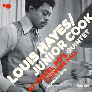 Album Louis Hayes / Junior Cook Quintet: At Onkel Pö's Carnegie Hall Hamburg 1976
