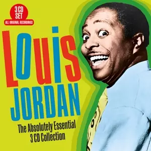 Louis Jordan: The Absolutely Essential 3 CD Collection