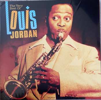 Louis Jordan: The Very Best Of Louis Jordan