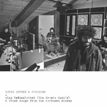 Album Louis Jucker & Coilguns: Louis Jucker & Coilguns Play KrÅkeslottet And Other Songs From The Northern Shores