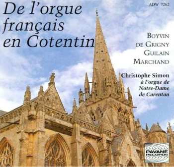 Album Louis Marchand: Christophe Simon - De L'orgue Francais En Cotentin