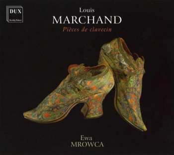 Louis Marchand: Pieces De Clavecin
