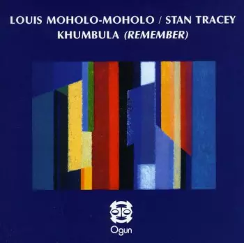 Louis Moholo: Khumbula (Remember)