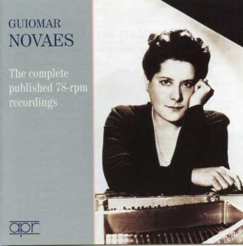 2CD Guiomar Novaes: The Completed Published 78-rpm Recordings 475212