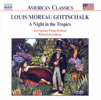 Album Louis Moreau Gottschalk: A Night In The Tropics