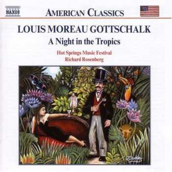 CD Louis Moreau Gottschalk: A Night In The Tropics 397228
