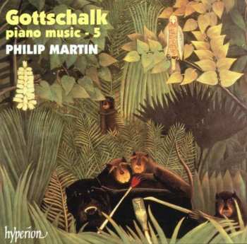 Album Louis Moreau Gottschalk: Piano Music - 5
