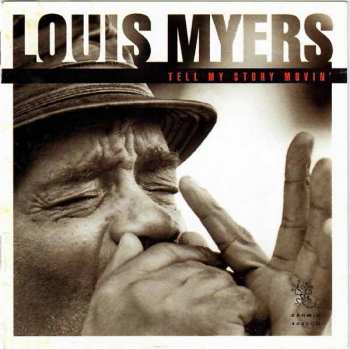 Album Louis Myers: Tell My Story Movin'