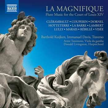 Louis-Nicolas Clérambault: La Magnifique - Flötenmusik Am Hofe Ludwig Des Xiv