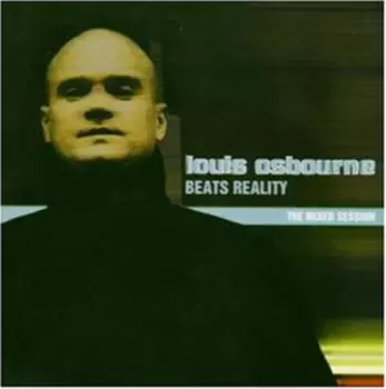 Louis Osbourne: Beats Reality