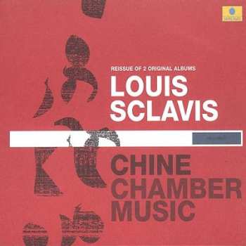Album Louis Sclavis: Chine / Chamber Music