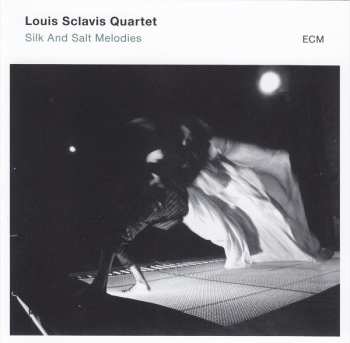 CD Louis Sclavis Quartet: Silk And Salt Melodies 455287