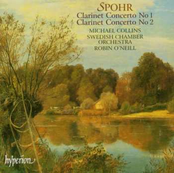 Album Louis Spohr: Clarinet Concertos Nos. 1 & 2
